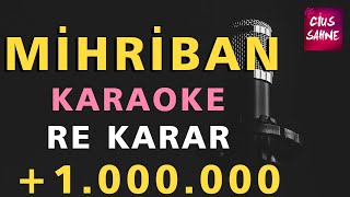MİHRİBAN Karaoke Altyapı Türküler - Re