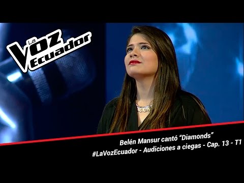 Belén Mansur cantó “Diamonds” - La Voz Ecuador - Audiciones a ciegas - Cap. 13 - T1