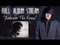 Between The Roses (album stream)