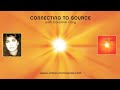 Raise your Vibration by a Connection to Source