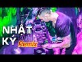 DJ Natale - Vũ Duy Khánh | Nhật Ký Remix | Nhạc Remix - Nhạc Sàn - Nonstop 2018