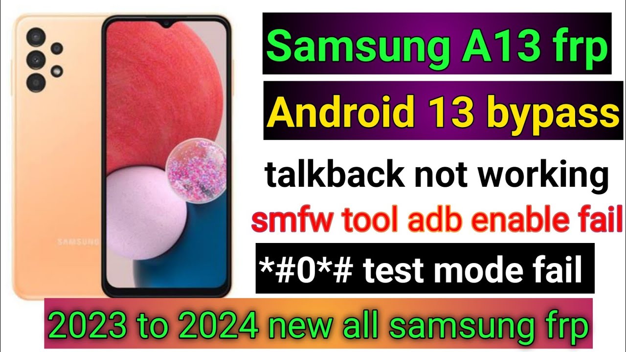 Samsung A13 frp bypass 2023 android 13 | Samsung A13 Samsung A13 frp bypass 2023 android 13 | Samsung A13