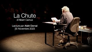 La Chute Dalbert Camus - Lecture Par Alain Dorval - 25 Novembre 2023