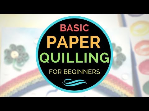 Play this video Basic Paper Quilling for Beginners