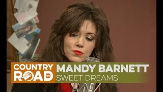 Watch Mandy Barnett Sweet Dreams video