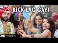 "Kick Lag Gayi Full HD Song" | Bittoo Boss | Pulkit Samrat, Amita Pathak Kumaar