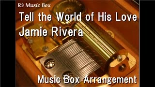 Watch Jamie Rivera Tell The World Of His Love video