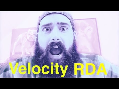 Velocity RDA: Favorite Dripper To Date! 5 -15 -15