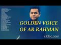 Voice of AR Rahman (Tamil Songs sung by ARR)