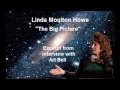 Linda Moulton Howe's Big Picture
