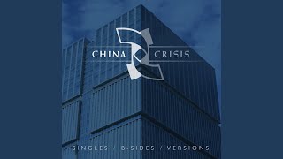 Watch China Crisis Be Suspicious video
