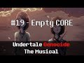 Undertale Genocide: The Musical - Empty CORE