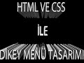 HTML VE CSS İLE DİKEY MENÜ TASARIMI (HTML-CSS)