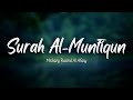 Surat Al-Munafiqoon (The Hypocrites) | Mishary Rashid Al Afasy | ‏سورة منافقون|