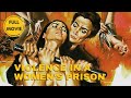 Violence in a Women's Prison | Crime | Drama | Full Movie in English