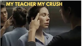 My Teacher My Crush Movie Explain In Urdu & Hindi My Teacher My Crush
