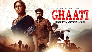 Ghaati Full Movie 2025 Hka Shetty New South Indian Movie Action Crime Thriller