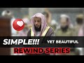 Rewind Series | Simple Beautiful Voice | Sheikh Salih Al-Talib | Former Imam of Masjid Al-Haram