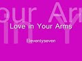 Love in your arms - ELEVENTYSEVEN Lyrics