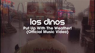 Watch Last Dinosaurs Put Up With The Weather video