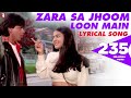 Lyrical | Zara Sa Jhoom Loon Main | Dilwale Dulhania Le Jayenge | Shah Rukh Khan, Kajol | DDLJ Songs