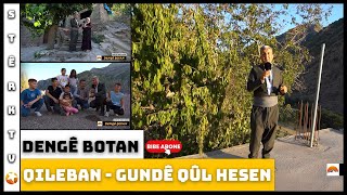 Dengê Botan - Qileban Gundê Qûl Hesen