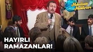 Mahallede Ramazan Eğlencesi - Mahallenin Muhtarları