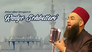 Salevât-I Şerîfenin Fazîletleri 1. Bölüm Radyo Sohbetleri 25 Mart 2008