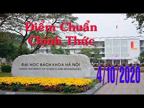 THÔNG TIN ĐIỂM CHUẨN CỦA TRƯỜNG ĐẠI HỌC BÁCH KHOA HÀ NỘI NĂM 2020.
