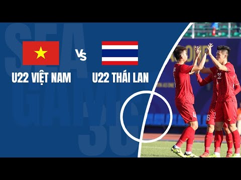 U22 Việt Nam Vs U22 Thái Lan | SEA Games 2019