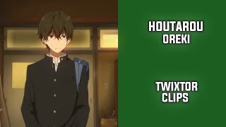 Houtarou Oreki Twixtor Clips
