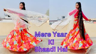 Mere Yaar Ki Shaadi Hai Song Dance Video Easy Dance Steps Wedding Dance Devangini Rathore