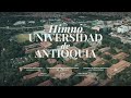 Himno Universidad de Antioquia 220 años
