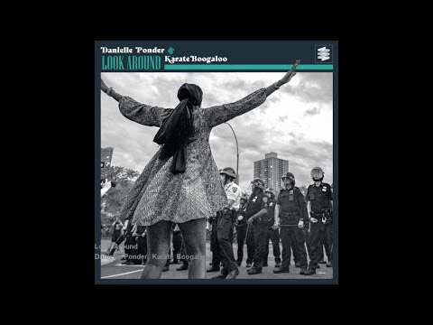 Danielle Ponder, Karate Boogaloo - Look Around