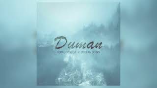 Duman - Tural Everest & Ruslan Dobry