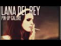 Lana Del Rey ''Pin-Up Galore'' (+ Lyrics) (Old Demo/Unreleased)