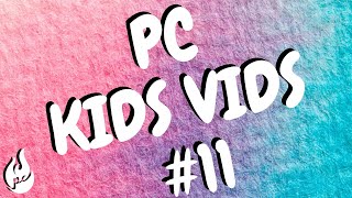 PC Kids Vids #11