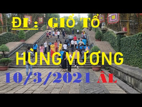 #Đền Hùng# Đi Giổ Tổ Hùng Vương 2021 ùng ùng kéo nhau đến Quận 9 - P1