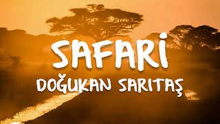 Doğukan Sarıtaş - Safari (Sözleri/Lyrics)