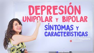 Depresion Unipolar Y Bipolar Síntomas Y Características