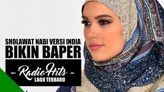 Sholawat Nabi Versi India Lagu Pernikahan Sholawat Bikin Baper - Lagu Terbaru Radio Hits