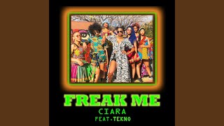 Freak Me Feat Tekno Freak Me Feat Tekno