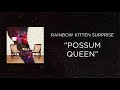 view Possum Queen