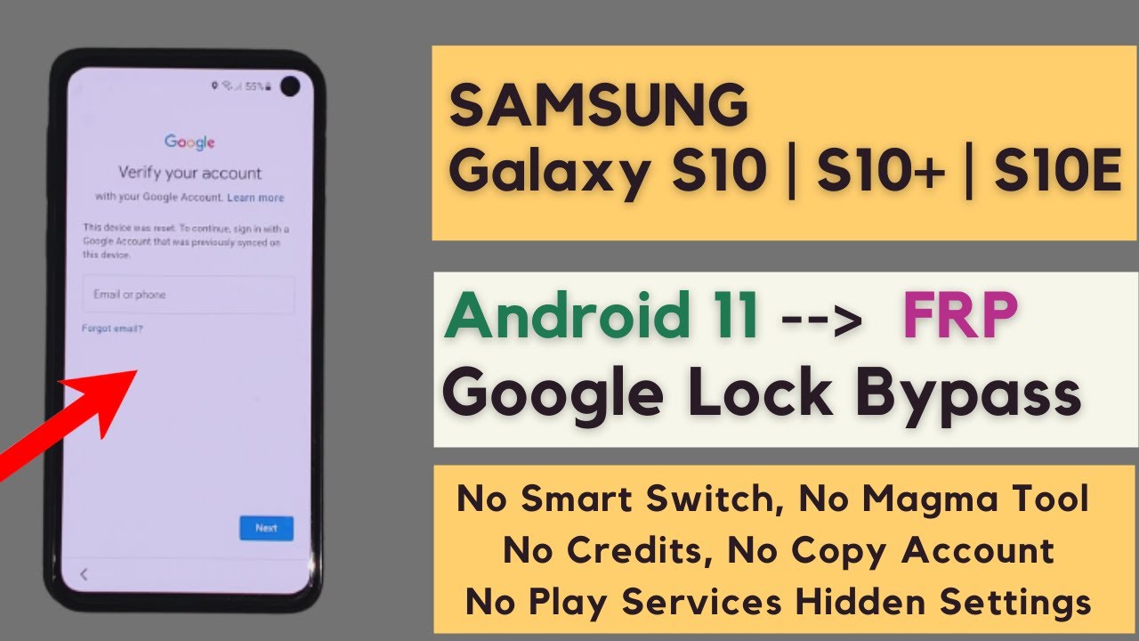 SAMSUNG Galaxy S10/S10E/S10+ Android 11 FRP/Google Lock SAMSUNG Galaxy S10/S10E/S10+ Android 11 FRP/Google Lock