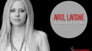 Avril Lavigne - Thousand Years