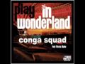 Conga Squad ft. Alexia Wakku - Play In Wonderland (Bryan Jones & Aaron Perez Remix) - Holographic
