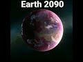 Earth 2023 2050 2090 3000 3050#short😱😱😱😱😱