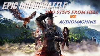 EPIC MUSIC BATTLE | Two Steps From Hell vs audiomachine