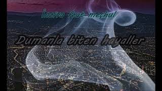 Inziva Feat Meçhul- Dumanla Biten Hayaller