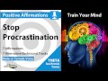 Stop Procrastination - Positive Affirmations in Theta with Isochronice Tones 6.5Hz